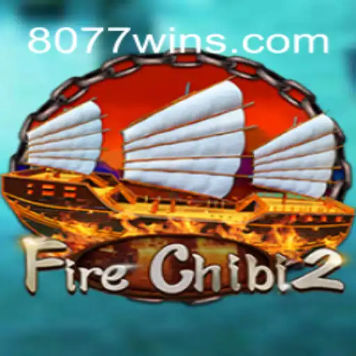 Descubra o Novo Mundo de Aventuras com FireChibi2 - Acompanhado pelo 8077win.com